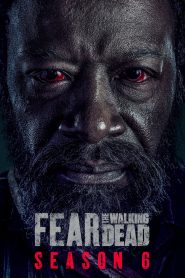 Fear the Walking Dead Season 6 ปฐมบทผีไม่ยอมตาย ปี 6 ซับไทย 