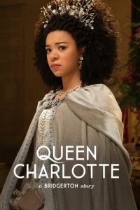 Queen Charlotte A Bridgerton Story Season 1 ควีนชาร์ล็อตต์ เรื่องเล่าราชินีบริดเจอร์ตัน ปี 1 พากย์ไทย/ซับไทย 