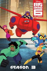 Big Hero 6 The Series Season 3 บิ๊กฮีโร่ 6 เดอะซีรีส์ ปี 3 พากย์ไทย