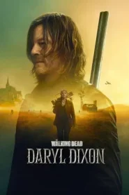 The Walking Dead Daryl Dixon Season 2 เดอะวอล์กกิงเดด แดริล ดิกสัน ปี 2 พากย์ไทย/ซับไทย