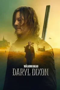 The Walking Dead Daryl Dixon Season 2 เดอะวอล์กกิงเดด แดริล ดิกสัน ปี 2 พากย์ไทย/ซับไทย