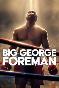 Big George Foreman จอร์จ โฟร์แมน ด้วยกำปั้นและศรัทธา พากย์ไทย