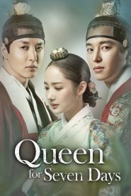 Queen For Seven Days Season 1 7 วันบัลลังก์ราชินี ปี 1 พากย์ไทย/ซับไทย