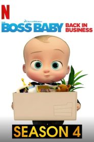 The Boss Baby Back in Business Season 4 เดอะ บอส เบบี้ นายใหญ่คืนวงการ ปี 4 พากย์ไทย/ซับไทย