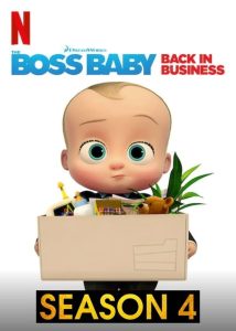 The Boss Baby Back in Business Season 4 เดอะ บอส เบบี้ นายใหญ่คืนวงการ ปี 4 พากย์ไทย/ซับไทย