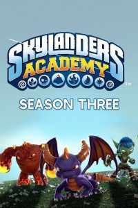 Skylanders Academy Season 3 สกายแลนเดอร์ส อคาเดมี่ ปี 3 พากย์ไทย/ซับไทย