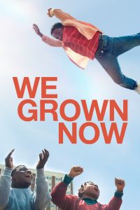 We Grown Now ตราไว้ในวัยเยาว์ ซับไทย