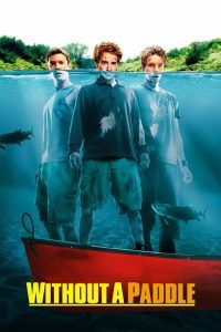 Without a Paddle สามซ่าส์ ล่าขุมทรัพย์อลเวง พากย์ไทย