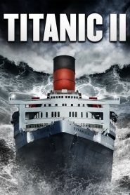 Titanic 2 หายนะเรือนรก พากย์ไทย