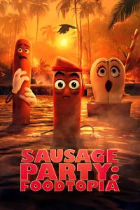 Sausage Party Foodtopia ปาร์ตี้ไส้กรอก:ฟู้ดโทเปีย พากย์ไทย/ซับไทย