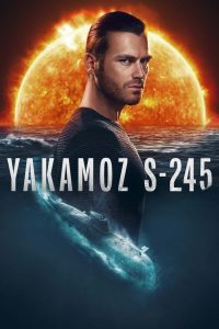 Yakamoz S-245 เรือดำน้ำผ่ารัตติกาล พากย์ไทย