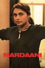 Mardaani มาร์ดานี่ สวยพิฆาต ซับไทย