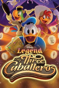 Legend of the Three Caballeros Season 1 พากย์ไทย