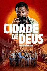 City of God The Fight Rages On Season 1 เมืองคนเลวเหยียบฟ้า การต่อสู้ยังคงดุเดือด ปี 1 ซับไทย