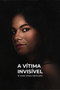 An Invisible Victim The Eliza Samudio Case เหยื่อที่มองไม่เห็น: คดีอีลิซ่า ซามูดิโอ ซับไทย