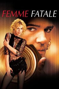 Femme Fatale รหัสโจรกรรม สวยร้อนอันตราย พากย์ไทย