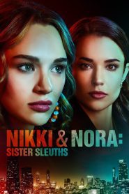 Nikki & Nora: Sister Sleuths นิกกี้กับนอร่า สองพี่น้องนักสืบ ซับไทย