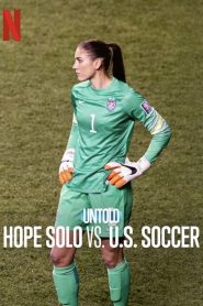 Untold: Hope Solo vs. U.S. Soccer โฮป โซโล ปะทะ ฟุตบอลสหรัฐฯ ซับไทย