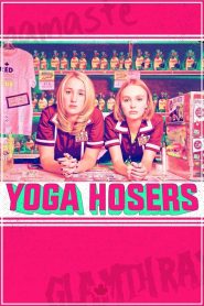 Yoga Hosers ซับไทย