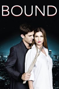 Bound ร้อนรักพันธนาการ พากย์ไทย