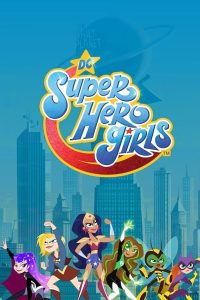 DC Super Hero Girls Season 1 ซูเปอร์ฮีโร่สาว ดีซี ปี 1 พากย์ไทย