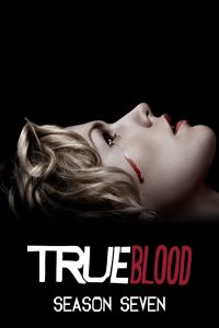 True Blood Season 7 ทรูบลัด แวมไพร์พันธุ์ใหม่ ปี 7 พากย์ไทย/ซับไทย