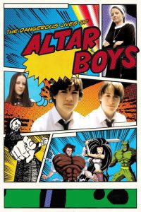 The Dangerous Lives of Altar Boys ก๊วนป่วน ไม่อันตราย ซับไทย