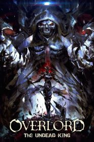 Overlord The Undead King โอเวอร์ ลอร์ด จอมมารพิชิตโลก เดอะ มูฟวี่ 1 ซับไทย