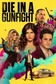 Die in a Gunfight เพื่อรักนี้ พี่สู้ตาย ซับไทย