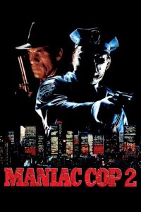 Maniac Cop 2 ตำรวจครึ่งคน 2 ซับไทย