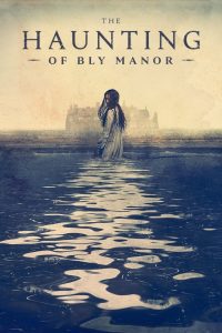 The Haunting of Bly Manor Season 1 บลายเมเนอร์ บ้านกระตุกวิญญาณ ปี 1 พากย์ไทย