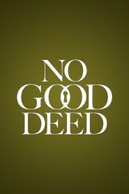 No Good Deed Season 1 บ้านดีมีบาป ปี 1 พากย์ไทย/ซับไทย