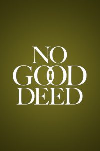 No Good Deed Season 1 บ้านดีมีบาป ปี 1 พากย์ไทย/ซับไทย