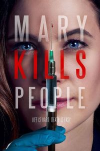 Mary Kills People Season 3 แมรี่ แพทย์สาวสั่งตาย ปี 3 พากย์ไทย