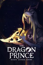 The Dragon Prince Season 7 เจ้าชายมังกร ปี 7 พากย์ไทย/ซับไทย