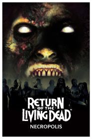 Return of the Living Dead Necropolis ผีลืมหลุม กัดสยองถล่มเมือง พากย์ไทย