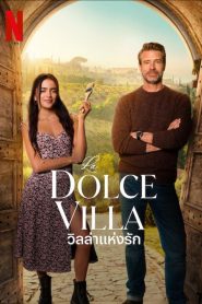 La Dolce Villa วิลล่าแห่งรัก พากย์ไทย