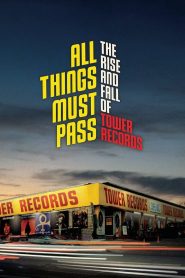 All Things Must Pass: The Rise and Fall of Tower Records ซับไทย