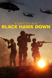 Surviving Black Hawk Down ฝ่าสมรภูมิแบล็ค ฮอว์ค ดาวน์ พากย์ไทย/ซับไทย