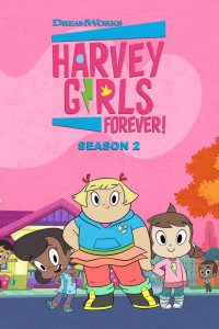 Harvey Girls Forever Season 2 ขอเป็นฮาร์วีย์เกิร์ลตลอดไป ปี 2 พากย์ไทย/ซับไทย