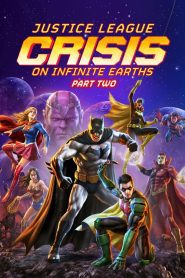 Justice League: Crisis on Infinite Earths Part Two จัสติซ ลีก: วิกฤติบนโลกที่ไม่สิ้นสุด ตอนที่ 2 ซับไทย